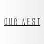 68792 - Our Nest 24L x 1W Black Metal Sign