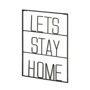 69329 - Let's Stay Home Sign 