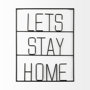69329 - Let's Stay Home Sign 