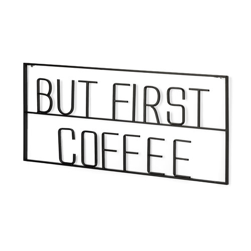 69333 - But First Coffee 26"L x 13"H Sign