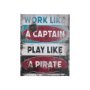 102184-S - Work Like a Captain by Mercana Studio a Hand Embellished Textured Canvas